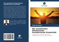 Die somatischen Dimensionen künstlerischer Kreativität的封面