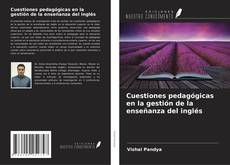 Capa do livro de Cuestiones pedagógicas en la gestión de la enseñanza del inglés 