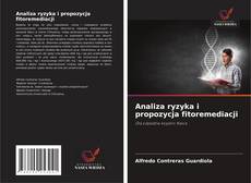 Analiza ryzyka i propozycja fitoremediacji kitap kapağı