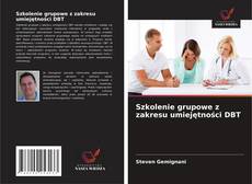 Copertina di Szkolenie grupowe z zakresu umiejętności DBT