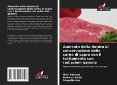 Couverture de Aumento della durata di conservazione della carne di capra con il trattamento con radiazioni gamma
