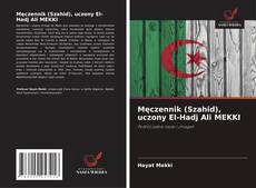 Buchcover von Męczennik (Szahid), uczony El-Hadj Ali MEKKI