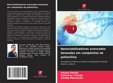 Borítókép a  Nanocatalisadores avançados baseados em compósitos de polianilina - hoz