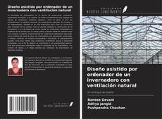 Diseño asistido por ordenador de un invernadero con ventilación natural的封面