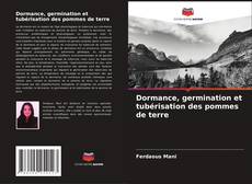 Dormance, germination et tubérisation des pommes de terre的封面