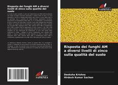 Risposta dei funghi AM a diversi livelli di zinco sulla qualità del suolo的封面