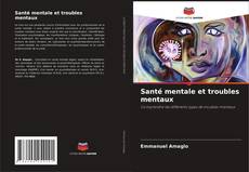 Borítókép a  Santé mentale et troubles mentaux - hoz