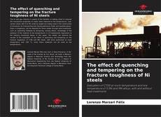 Buchcover von The effect of quenching and tempering on the fracture toughness of Ni steels