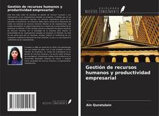 Bookcover of Gestión de recursos humanos y productividad empresarial