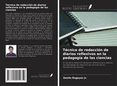 Copertina di Técnica de redacción de diarios reflexivos en la pedagogía de las ciencias
