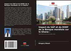 Portada del libro de Impact du SAP et du DSRP de la Banque mondiale sur le Ghana :