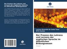 Copertina di Der Prozess des Lehrens und Lernens der englischen Sprache im öffentlichen Bildungswesen