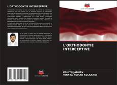 Bookcover of L'ORTHODONTIE INTERCEPTIVE