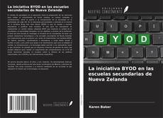 Copertina di La iniciativa BYOD en las escuelas secundarias de Nueva Zelanda