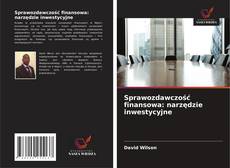 Обложка Sprawozdawczość finansowa: narzędzie inwestycyjne