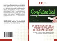 LA CONFIDENTIALITÉ DE LA PROCÉDURE PREVENTIVE DE CONCILIATION OHADA的封面