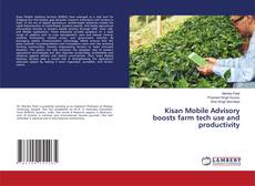 Bookcover of Kisan Mobile Advisory boosts farm tech use and productivity