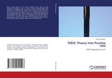 Bookcover of TOEIC Theory into Practice VIIII