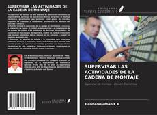 Bookcover of SUPERVISAR LAS ACTIVIDADES DE LA CADENA DE MONTAJE