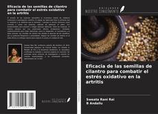 Buchcover von Eficacia de las semillas de cilantro para combatir el estrés oxidativo en la artritis