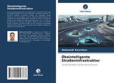 Buchcover von Ökointelligente Straßeninfrastruktur