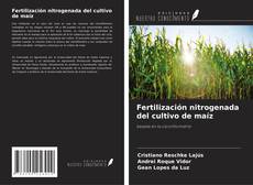 Fertilización nitrogenada del cultivo de maíz的封面