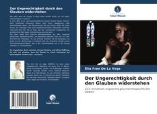 Copertina di Der Ungerechtigkeit durch den Glauben widerstehen