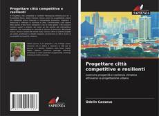 Progettare città competitive e resilienti的封面