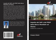 Impatto del SAP e del PRSP della Banca Mondiale sul Ghana:的封面