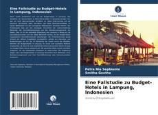 Copertina di Eine Fallstudie zu Budget-Hotels in Lampung, Indonesien