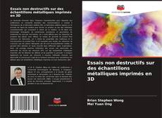 Buchcover von Essais non destructifs sur des échantillons métalliques imprimés en 3D
