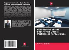 Expansão do Ensino Superior no Quénia: Implicações na Qualidade的封面