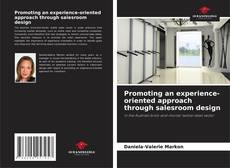 Обложка Promoting an experience-oriented approach through salesroom design