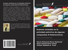 Copertina di Avances recientes en la actividad antivírica de algunos compuestos N-heterocíclicos