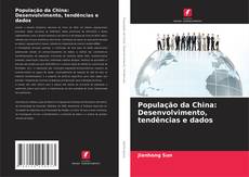 Borítókép a  População da China: Desenvolvimento, tendências e dados - hoz