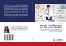 Portada del libro de Working Capital Dynamics and Corporate Profitability