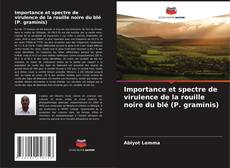 Importance et spectre de virulence de la rouille noire du blé (P. graminis) kitap kapağı