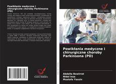Copertina di Powikłania medyczne i chirurgiczne choroby Parkinsona (PD)