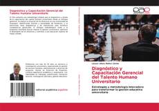 Portada del libro de Diagnóstico y Capacitación Gerencial del Talento Humano Universitario