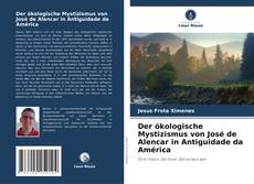 Copertina di Der ökologische Mystizismus von José de Alencar in Antiguidade da América