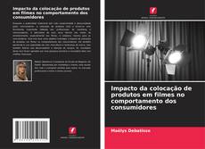 Portada del libro de Impacto da colocação de produtos em filmes no comportamento dos consumidores