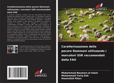 Copertina di Caratterizzazione delle pecore Dammani utilizzando i marcatori SSR raccomandati dalla FAO
