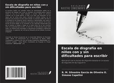 Borítókép a  Escala de disgrafía en niños con y sin dificultades para escribir - hoz