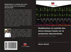 Modélisation et contrôle des micro-réseaux basés sur la production décentralisée的封面