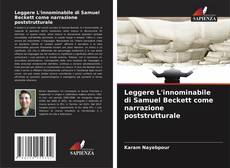 Leggere L'innominabile di Samuel Beckett come narrazione poststrutturale kitap kapağı