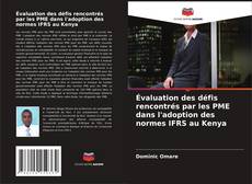 Bookcover of Évaluation des défis rencontrés par les PME dans l'adoption des normes IFRS au Kenya