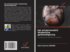 Portada del libro de Jak przeprowadzić ekspertyzę gemmologiczną