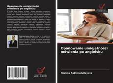 Opanowanie umiejętności mówienia po angielsku的封面