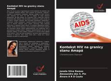 Kontekst HIV na granicy stanu Amapá kitap kapağı