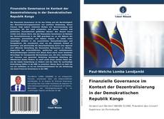 Borítókép a  Finanzielle Governance im Kontext der Dezentralisierung in der Demokratischen Republik Kongo - hoz